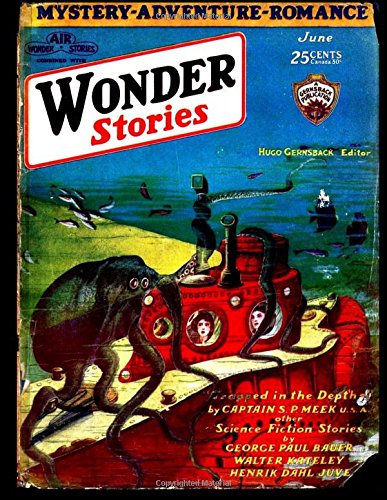 Wonder Stories Vol. 2 #1: Golden Age Science Fiction Magazine